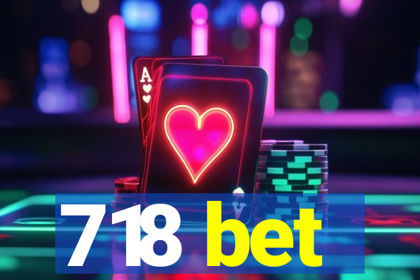 718 bet